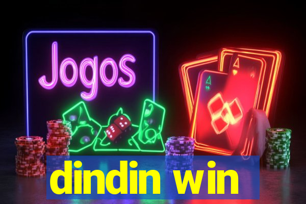 dindin win